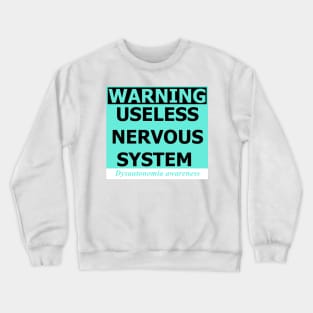 Dysautonomia Warning Sign Crewneck Sweatshirt